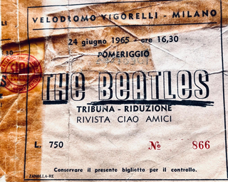 I Beatles al Vigorelli di Milano, E sì — ho ancora il biglietto di ingresso. Lo conservo come una medaglia, come una bandiera.